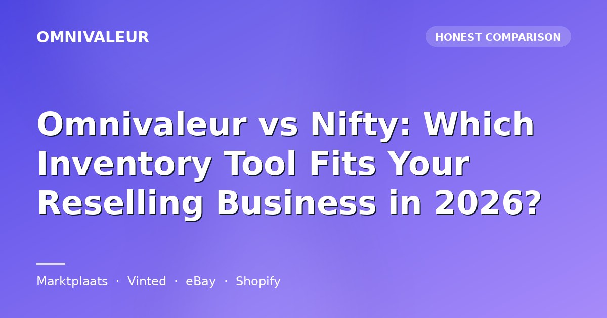 Omnivaleur vs Nifty: Which Inventory Tool Fits Your Reselling Business in 2026?