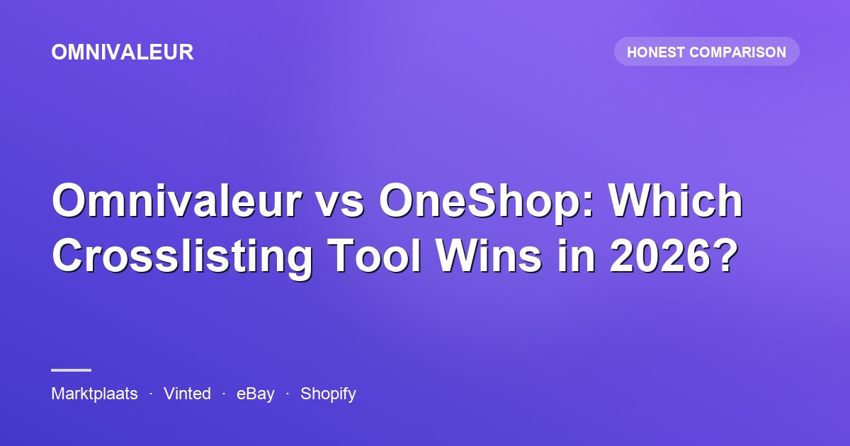 Omnivaleur vs OneShop: Which Crosslisting Tool Wins in 2026?