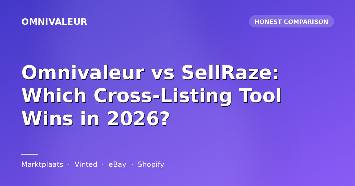 Omnivaleur vs SellRaze: Which Cross-Listing Tool Wins in 2026?
