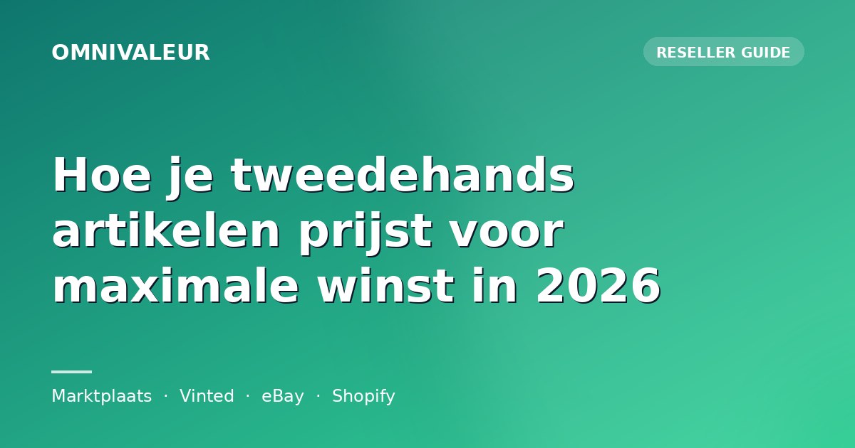 Hoe je tweedehands artikelen prijst voor maximale winst in 2026
