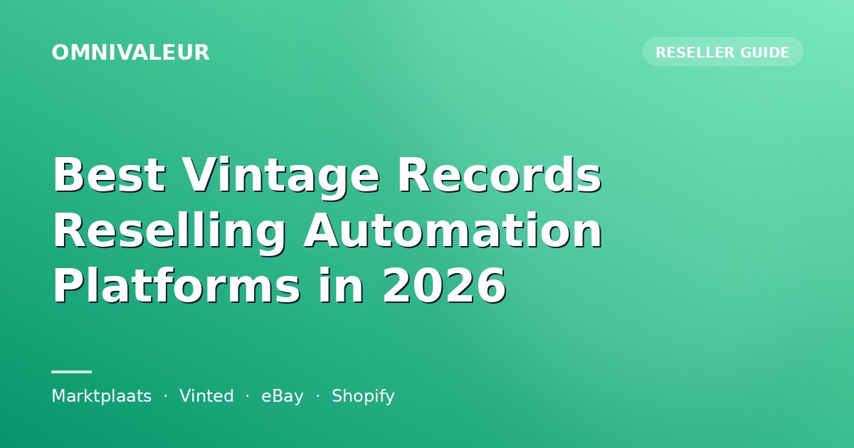 Best Vintage Records Reselling Automation Platforms in 2026