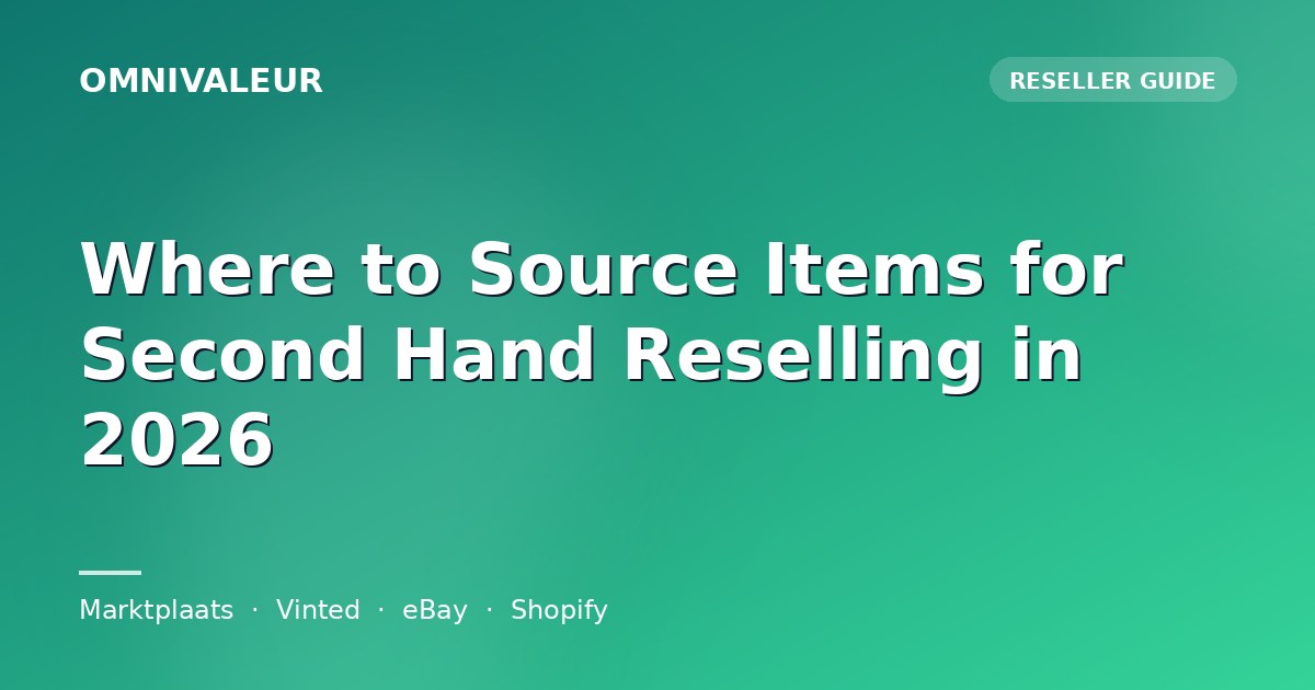 Where to Source Items for Second Hand Reselling in 2026